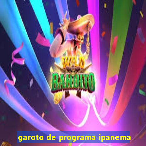 garoto de programa ipanema